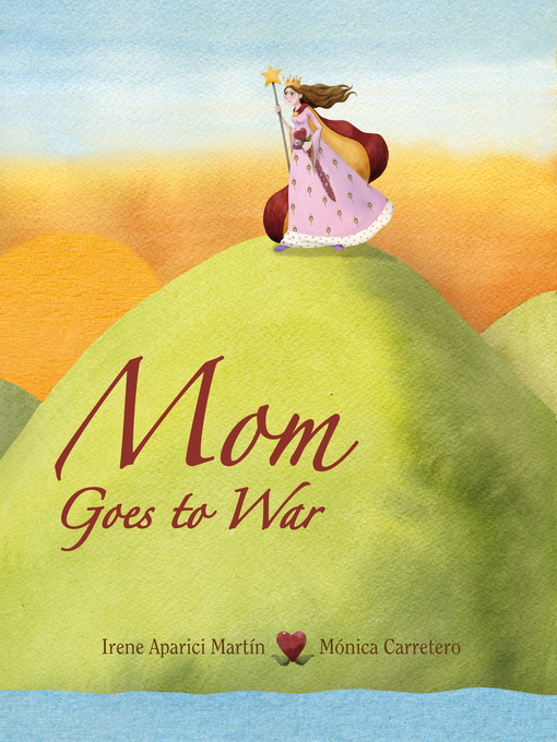 Title details for Mom Goes to War by Irene Aparici Martin - Available